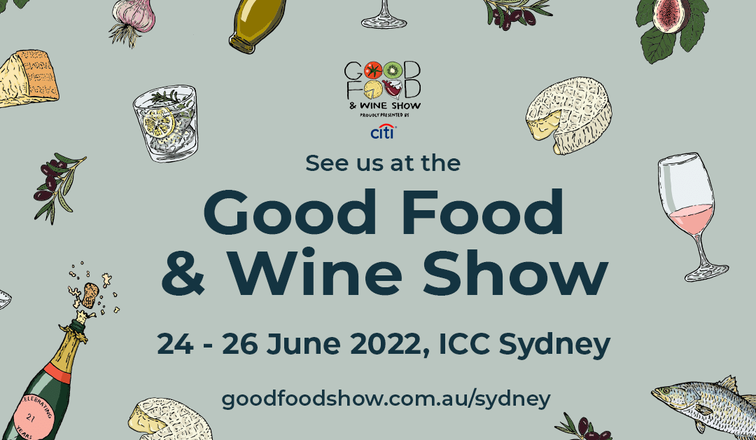 See you at the Good Food & Wine Show in Sydney!