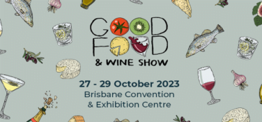 Good Food & Wine Show – Brisbane 2023